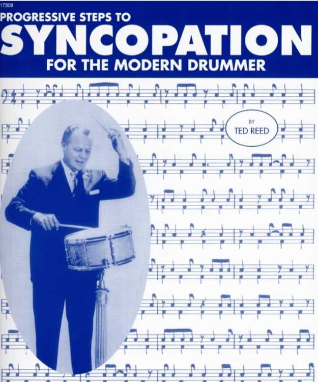 Progressive Steps to Syncopation for the Modern Drummer By Ted Reed